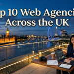 The Top 10 Web Agencies Across the UK